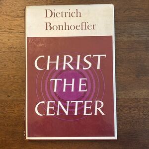 Christ the Center by Dietrich Bonhoeffer (vintage Hardcover 1960s), rare